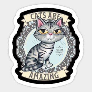 Cute Gray Kitty Cat on Silver Cats are Amazing Sticker